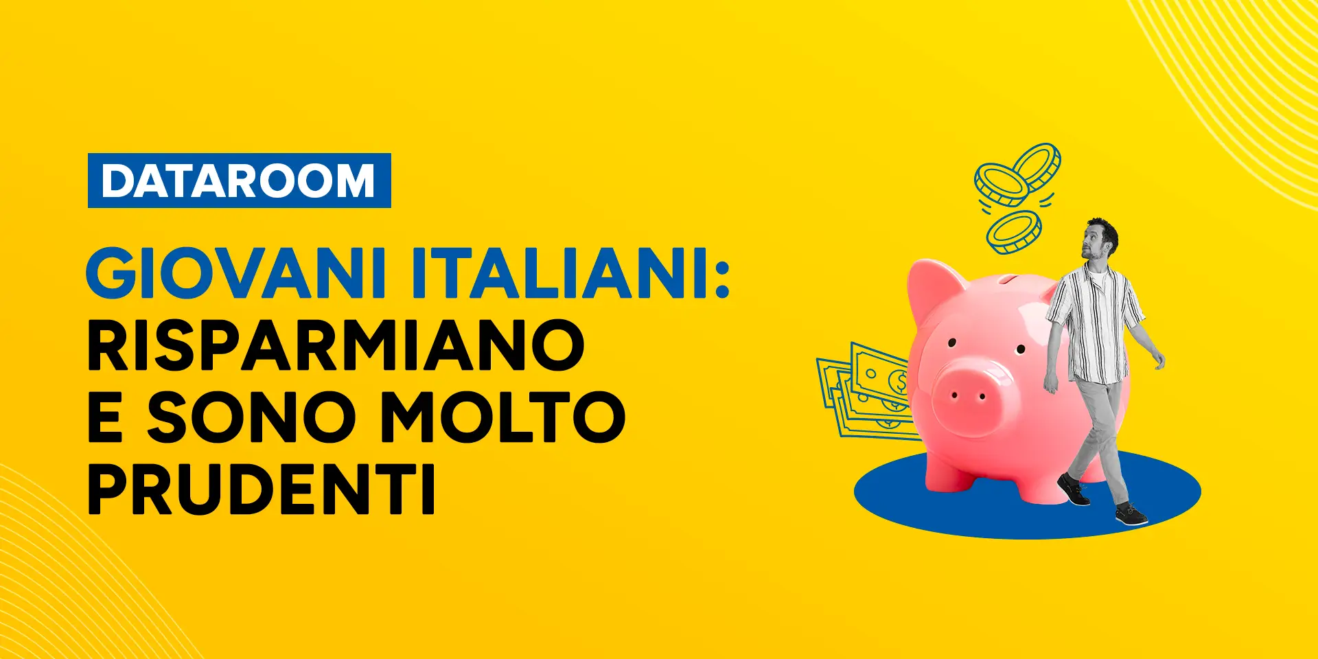 Copertina Giovani italiani: risparmiano e sono molto prudenti